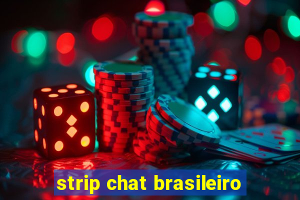 strip chat brasileiro